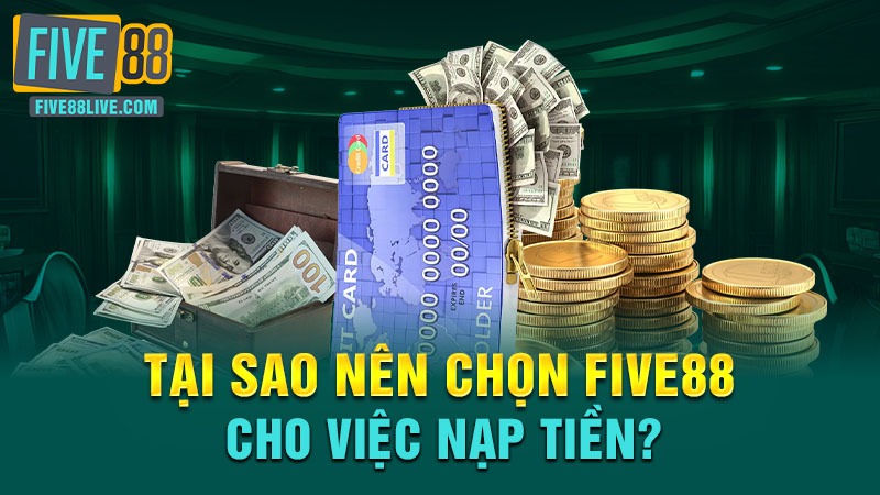 nạp tiền Five88 